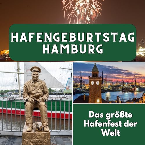 Hafengeburtstag Hamburg: Das größte Hafenfest der Welt von 27 Amigos