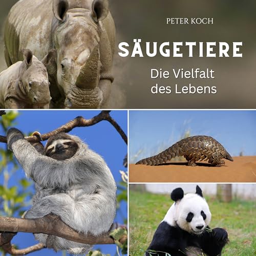 Säugetiere: Die Vielfalt des Lebens Säugetiere: Die Vielfalt des Lebens von 27 Amigos