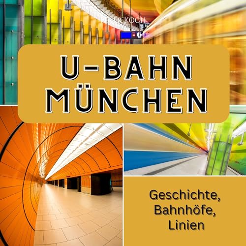 U-Bahn München: Geschichte, Bahnhöfe, Linien