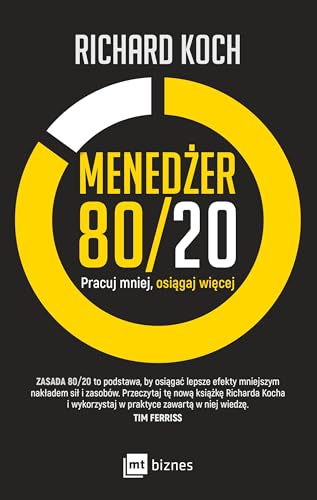 Menedzer 80/20: Pracuj mniej, osiągaj więcej von MT Biznes