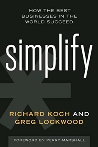 Simplify: How the Best Businesses in the World Succeed Simplify: How the Best Businesses in the World Succeed