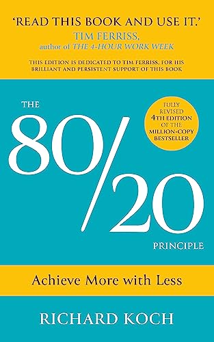 The 80/20 Principle: Achieve More with Less: the essential guide to increasing productivity, effectiveness and results using the 8020 rule von Hodder & Stoughton