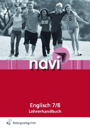navi Englisch 7/8: Lehrerhandbuch Lehrerhandbuch