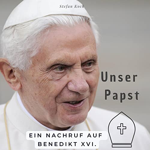 Unser Papst: Ein Nachruf auf Benedikt XVI. von 27Amigos