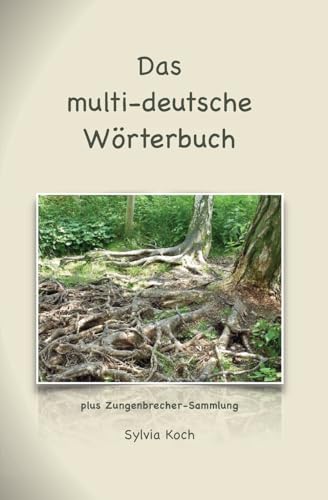 Das multi-deutsche Wörterbuch von Createspace Independent Publishing Platform