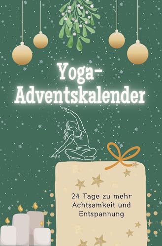 Yoga-Adventskalender - Das perfekte Geschenk für Frauen und Männer 2024: 24 Tag zu mehr Achtsamkeit und Entspannung von FlipFlop