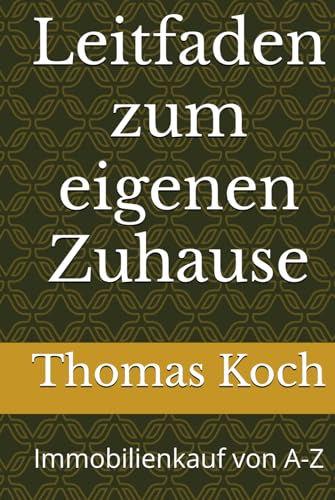 Leitfaden Immobilienkauf von Independently published