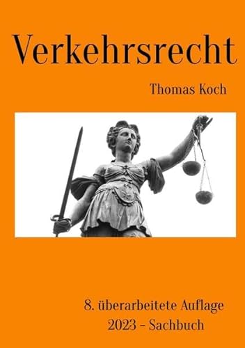 Verkehrsrecht: 8. überarbeitete Auflage