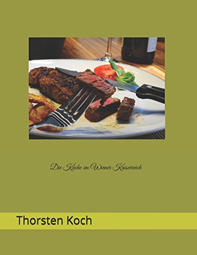 Die Küche im Wiener Kaiserreich