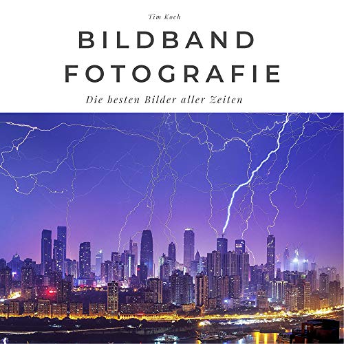 Bildband Fotografie: Die besten Bilder aller Zeiten. Sonderausgabe, verfügbar nur bei Amazon von 27amigos