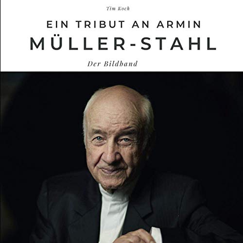 Ein Tribut an Armin Müller-Stahl: Der Bildband. Sonderausgabe, verfügbar nur bei Amazon von 27amigos