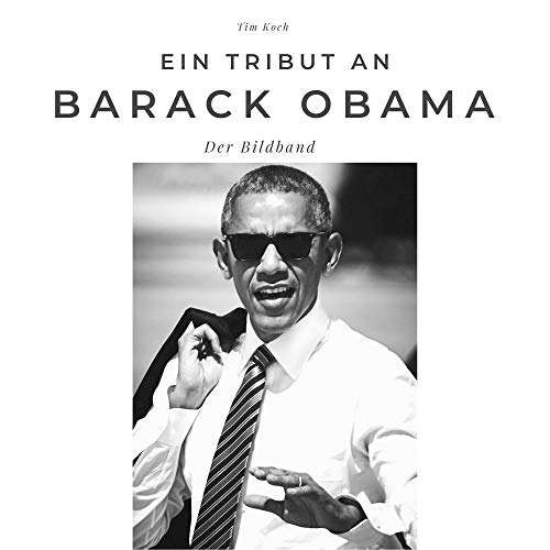 Ein Tribut an Barack Obama: Der Bildband. Sonderausgabe, verfügbar nur bei Amazon von 27amigos