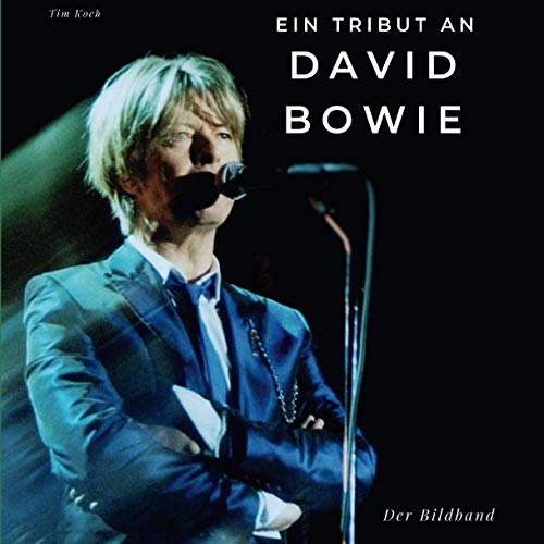 Ein Tribut an David Bowie: Der Bildband. Sonderausgabe, verfügbar nur bei Amazon von 27amigos
