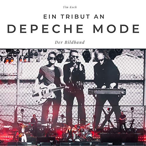 Ein Tribut an Depeche Mode: Der Bildband. Sonderausgabe, verfügbar nur bei Amazon von 27amigos