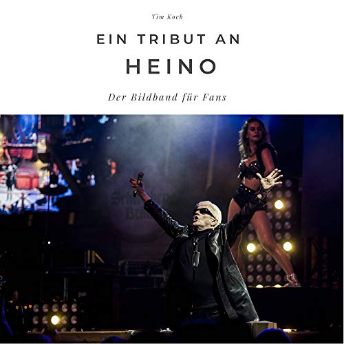 Ein Tribut an Heino: Der Bildband für Fans: Der Bildband für Fans. Sonderausgabe, verfügbar nur bei Amazon von 27 Amigos