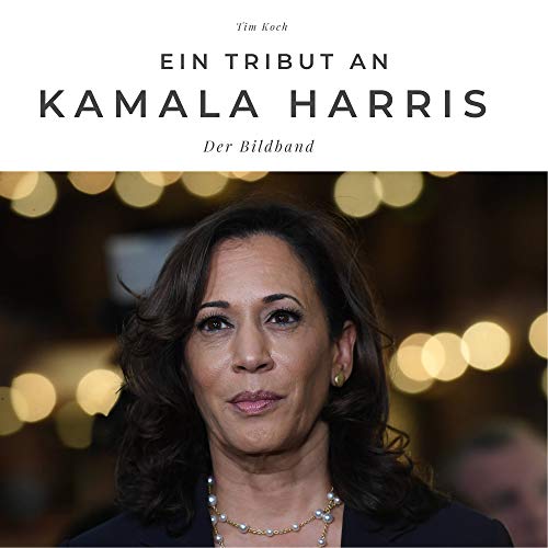 Ein Tribut an Kamala Harris: Der Bildband. Sonderausgabe, verfügbar nur bei Amazon von 27amigos