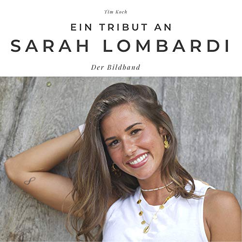 Ein Tribut an Sarah Lombardi: Der Bildband: Der Bildband. Sonderausgabe, verfügbar nur bei Amazon von 27amigos