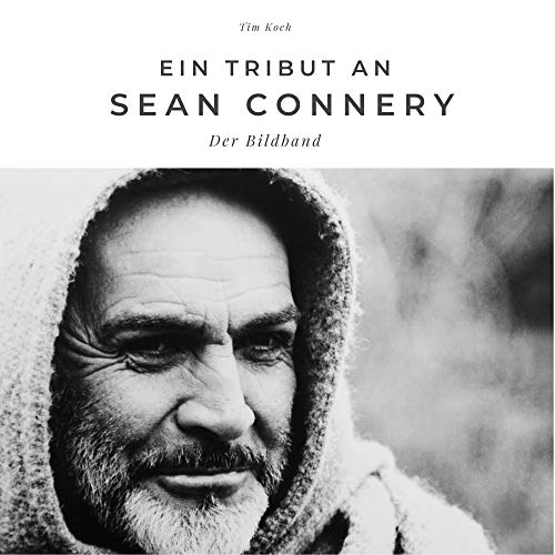 Ein Tribut an Sean Connery: Der Bildband: Der Bildband. Sonderausgabe, verfügbar nur bei Amazon von 27amigos