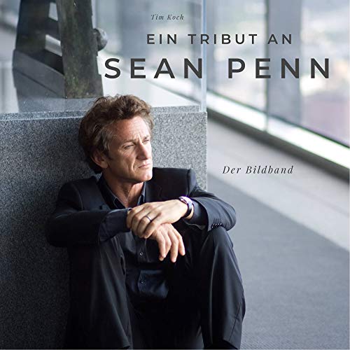 Ein Tribut an Sean Penn: Der Bildband: Der Bildband. Sonderausgabe, verfügbar nur bei Amazon von 27amigos