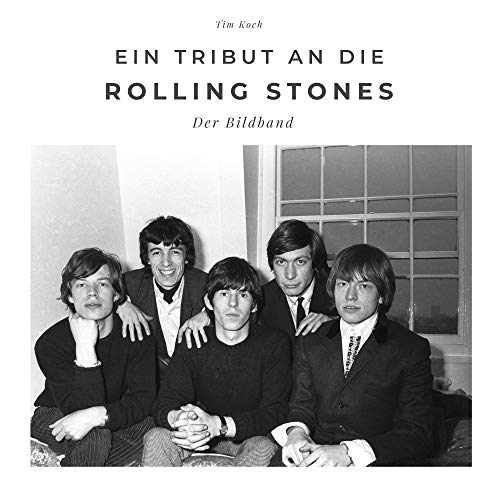 Ein Tribut an die Rolling Stones: Der Bildband: Der Bildband. Sonderausgabe, verfügbar nur bei Amazon von 27 Amigos