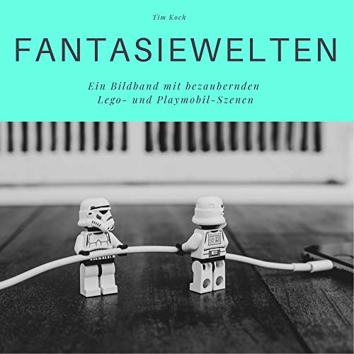 Fantasiewelten: Ein Bildband mit bezaubernden Lego- und Playmobilszenen. Sonderausgabe, verfügbar nur bei Amazon von 27amigos