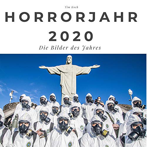 Horrorjahr 2020: Die Bilder des Jahres. Sonderausgabe, verfügbar nur bei Amazon von 27 Amigos