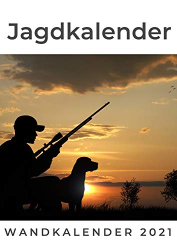 Jagdkalender: Wandkalender 2021. Sonderausgabe, verfügbar nur bei Amazon von 27amigos