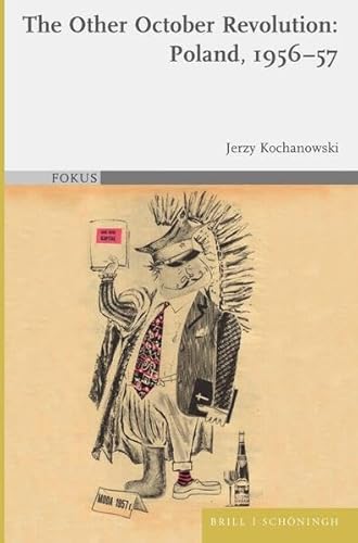 The Other October Revolution: Poland, 1956-57 (FOKUS)