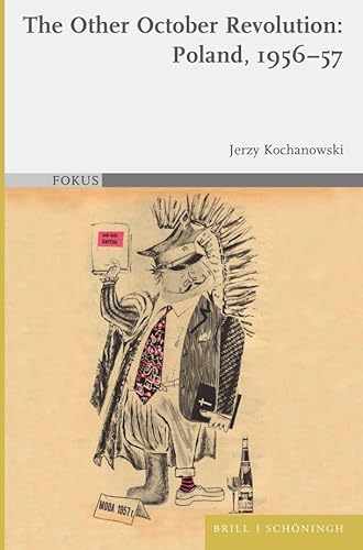The Other October Revolution: Poland, 1956-57 (FOKUS)