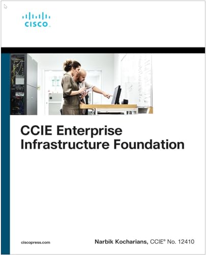CCIE Enterprise Infrastructure Foundation von Cisco Press