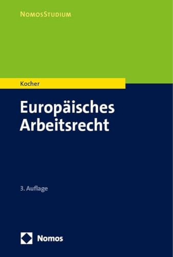 Europäisches Arbeitsrecht (NomosStudium)