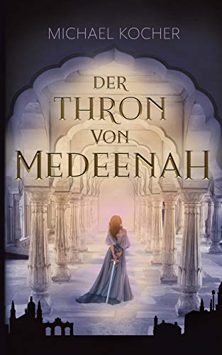 Der Thron von Medeenah: Band 1