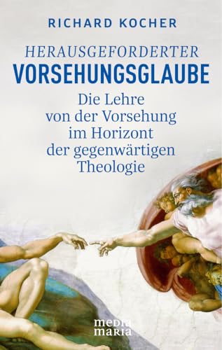 Herausgeforderter Vorsehungsglaube: Die Lehre von der Vorsehung im Horizont der gegenwärtigen Theologie Herausgeforderter Vorsehungsglaube: Die Lehre von der Vorsehung im Horizont der gegenwärtigen Theologie