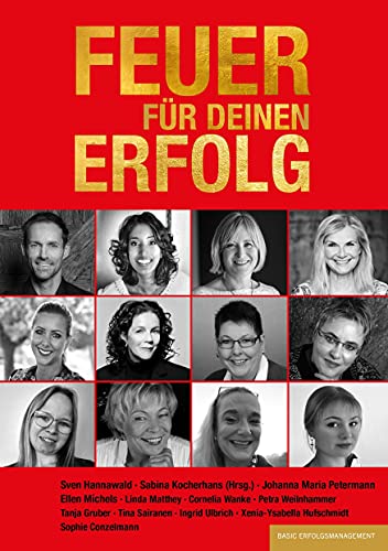 FEUER FÜR DEINEN ERFOLG (Kocherhans ERFOLG) von basic erfolgsmanagement