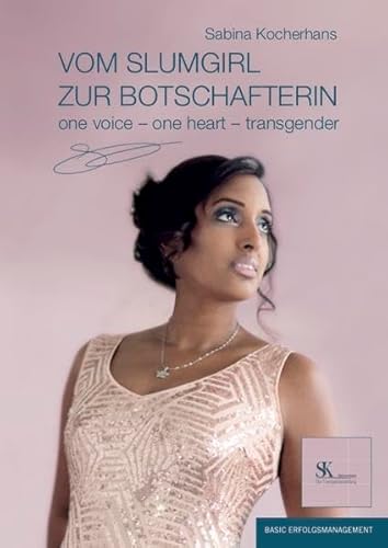 Vom Slumgirl zur Botschafterin: One Voice - One Heart - Transgender