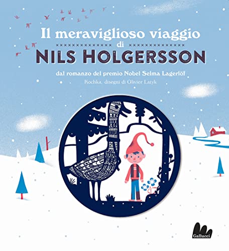 Il meraviglioso viaggio di Nils Holgersson da Selma Lagerlöf. Ediz. a colori (Artedicarte)