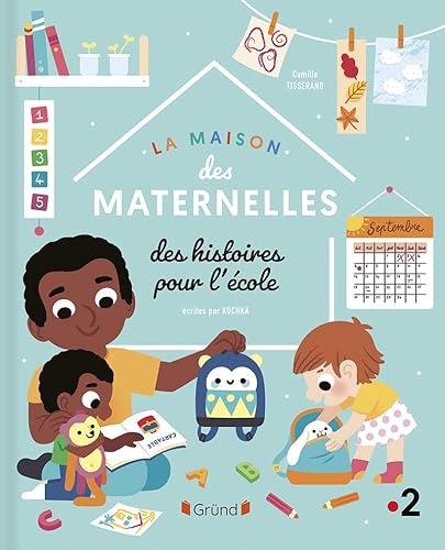 La Maison des Maternelles - Des histoires pour l'école