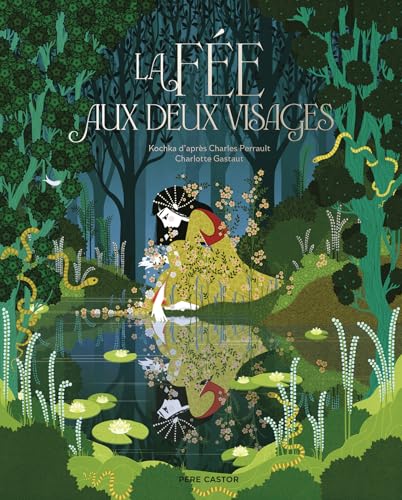 La fée aux deux visages La fée aux deux visages von PERE CASTOR