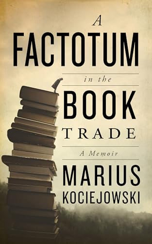 A Factotum in the Book Trade von Biblioasis