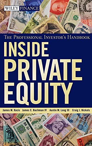 Inside Private Equity: The Professional Investor's Handbook (Wiley Finance) von Wiley