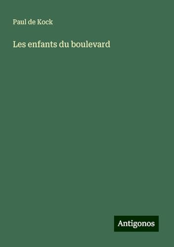 Les enfants du boulevard von Antigonos Verlag