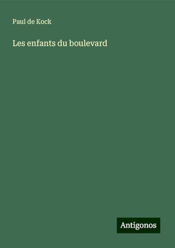 Les enfants du boulevard von Antigonos Verlag