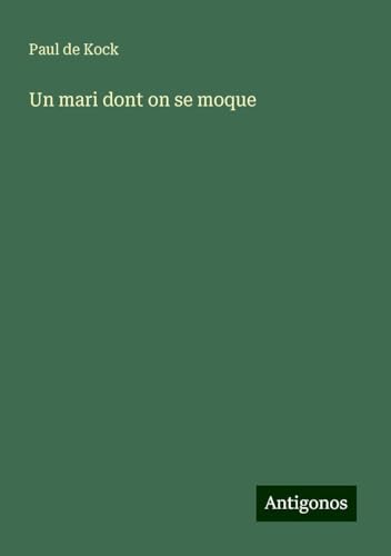 Un mari dont on se moque von Antigonos Verlag