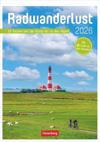 Radwanderlust Wochen-Kulturkalender 2026 - 53 Touren von Rügen bis Südtirol: Fotokalender mit Radtouren durch Deutschland und Europa. Ausflüge ... 2026 (Wochen-Kulturkalender Harenberg) von Harenberg