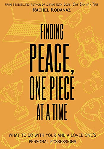 Finding Peace, One Piece at a Time: What to Do with Your and a Loved One's Personal Possessions von Fulcrum Publishing