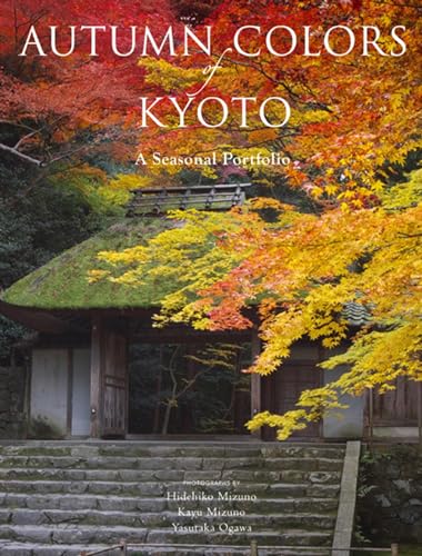 Autumn Colors of Kyoto: A Seasonal Portfolio von 講談社