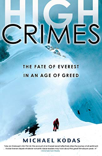 High Crimes: The Fate of Everest in an Age of Greed von Hachette
