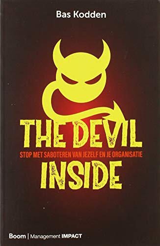 The devil inside: stop met saboteren van jezelf en je organisatie von Management Impact