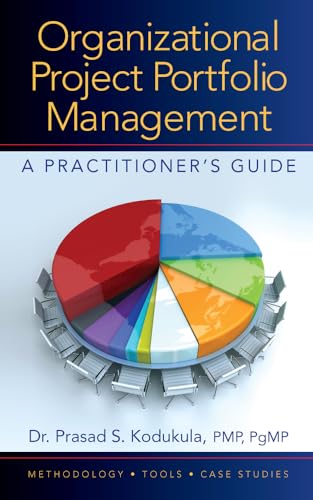 Organizational Project Portfolio Management: A Practitioner's Guide von J. Ross Publishing