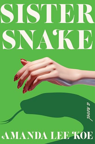 Sister Snake: A Novel von Ecco